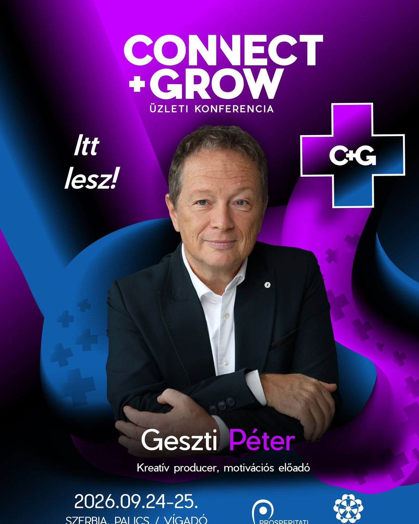 Geszti Péter érkezik a Connect+Grow színpadára