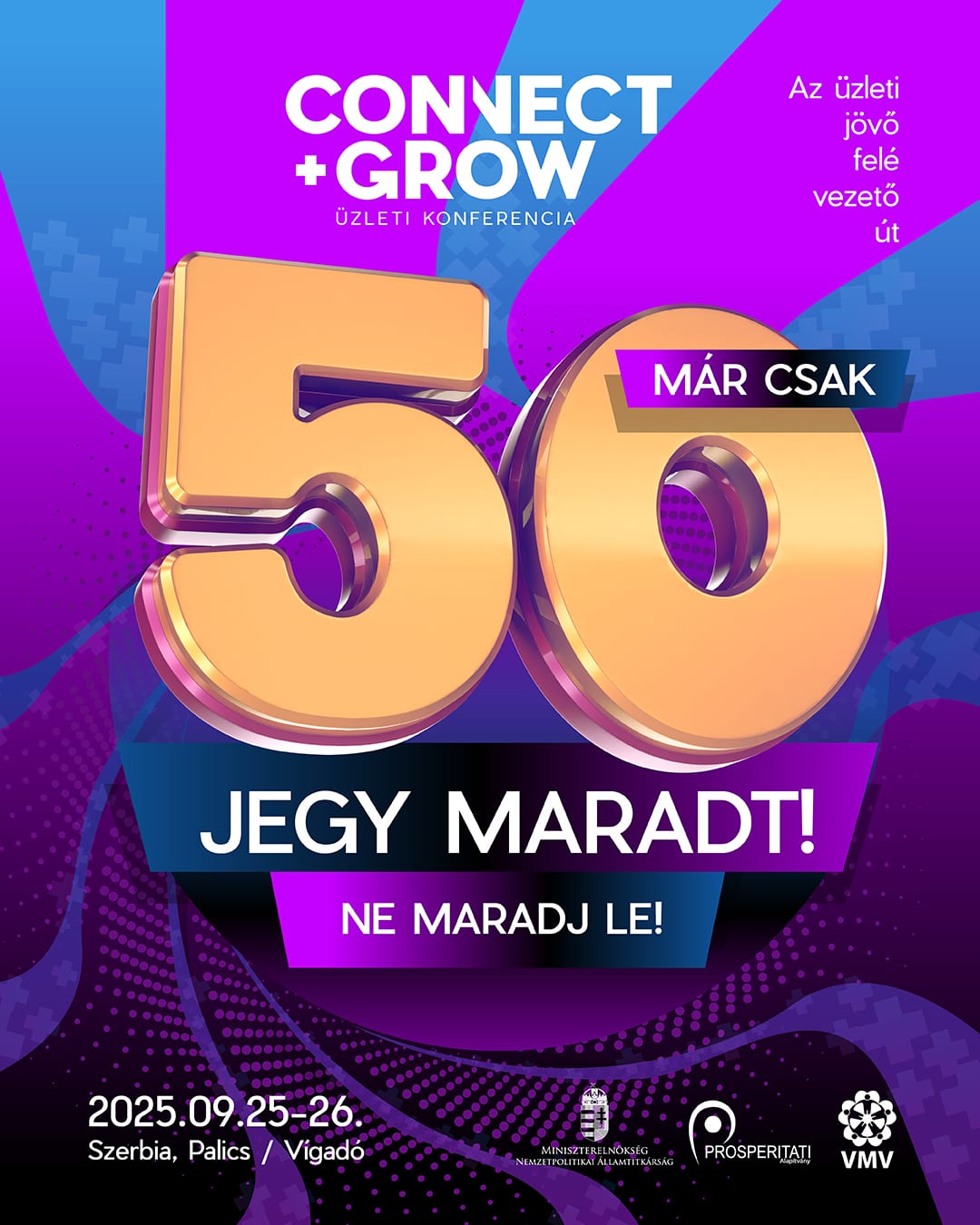 Már csak 50 jegy maradt a Connect+Grow-ra!